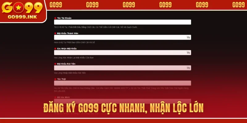 Đăng ký GO99 cực nhanh, nhận lộc lớn