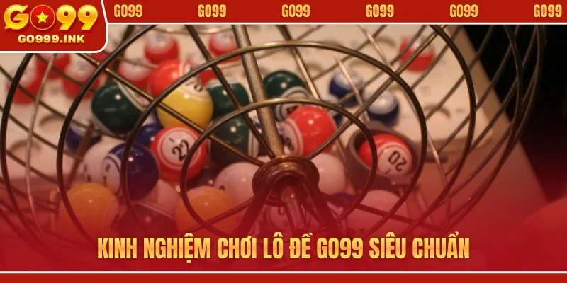 Kinh nghiệm chơi lô đề