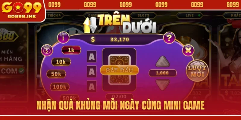 Nhận quà khủng mỗi ngày cùng mini game